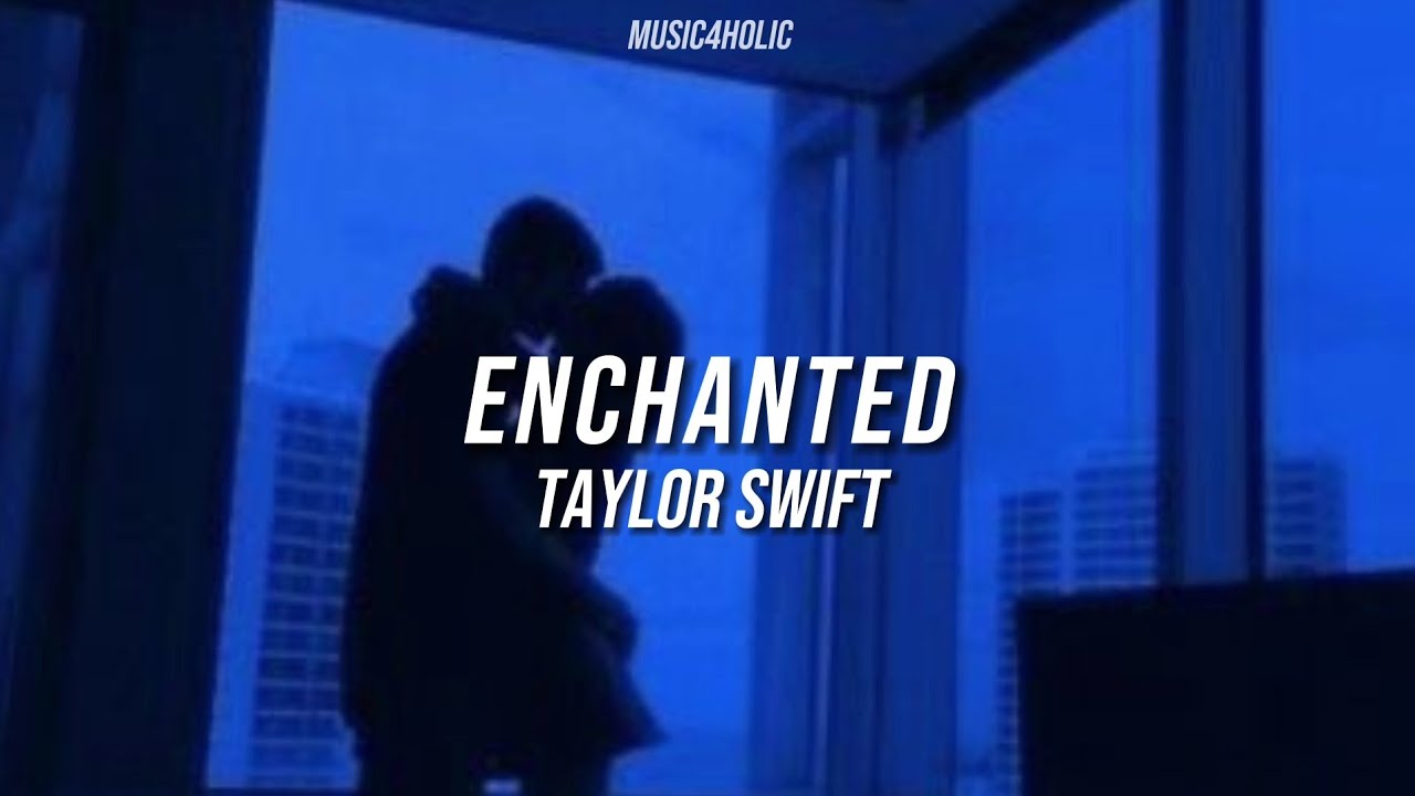 Taylor Swift - Enchanted (Tradu&ccedil;&atilde;o + Lyrics/Letra)