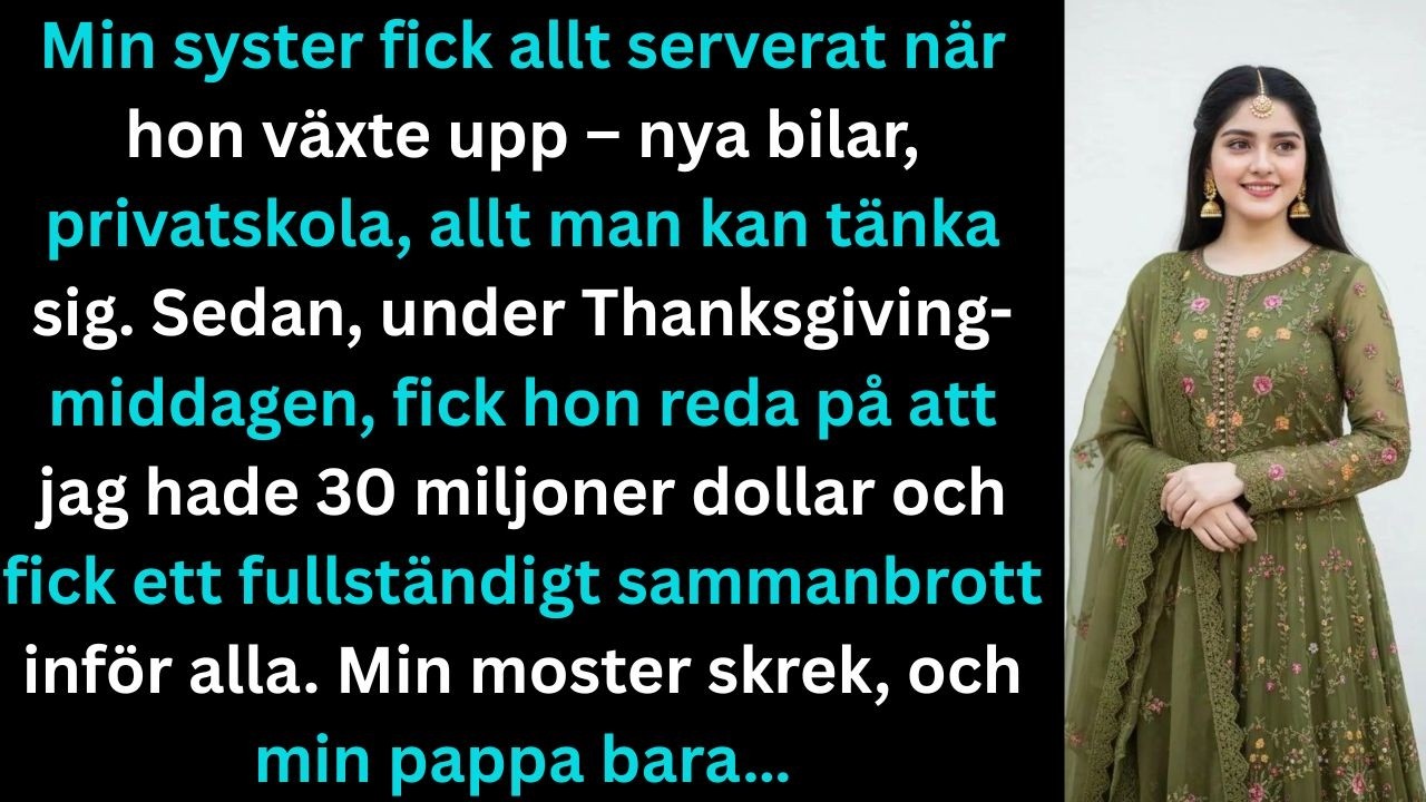 Min syster fick allt serverat när hon växte upp – nya bilar, privatskola……
