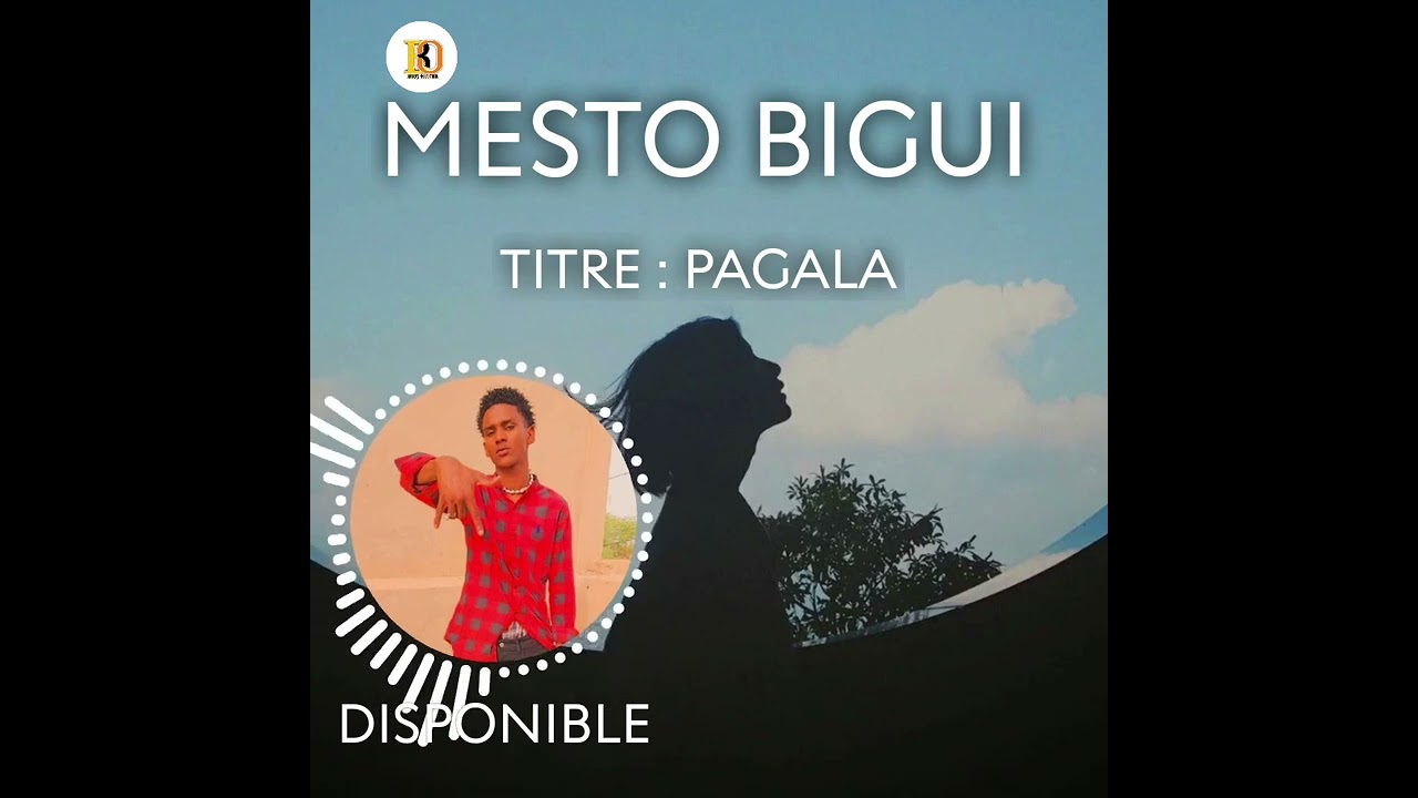 MESTO BIGUI _ 𝗣𝗔𝗚𝗔𝗟𝗔 _ (SINGLE OFFICIEL)2024