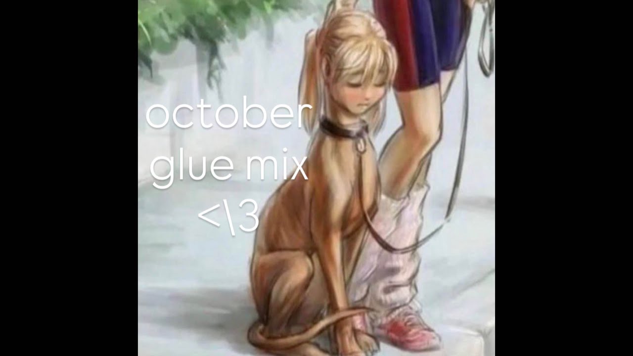 October Glue Mix