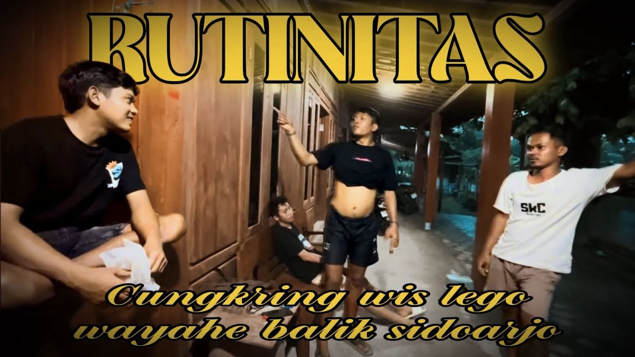 CUNGKRING PAMITAN || MAU KEMBALI KERJA LAGI DI SIDOARJO 
