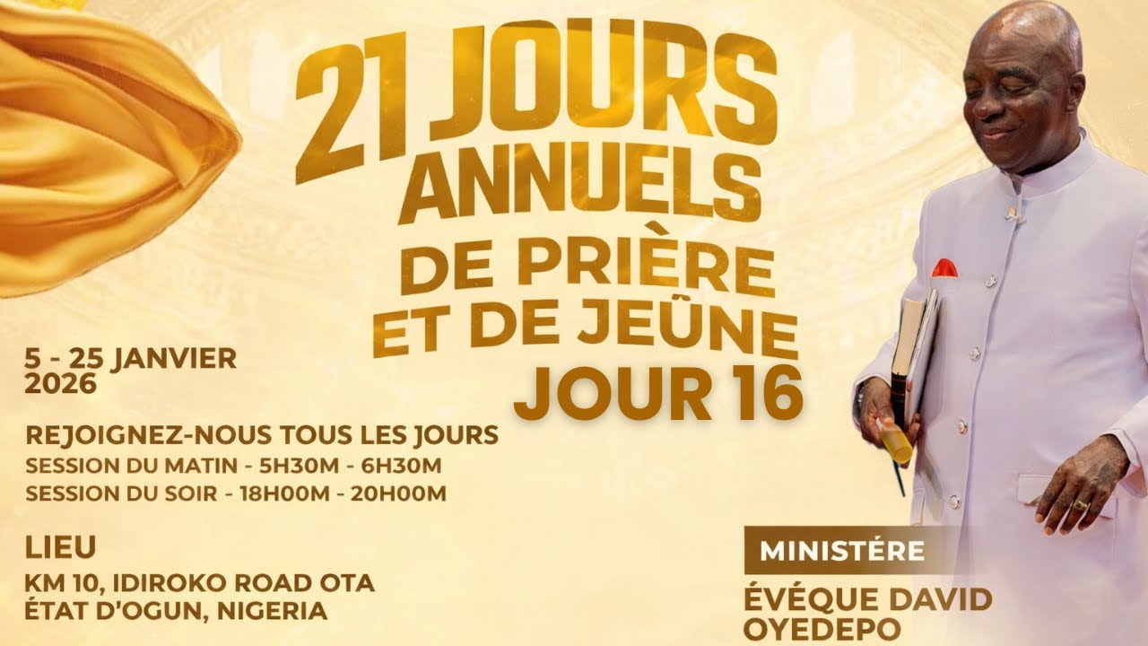 JOUR 16: 21 JOURS DE JEÛNE  ET PRIÈRE | 20, JANVIER, 2026 | FAITH TABERNACLE OTA