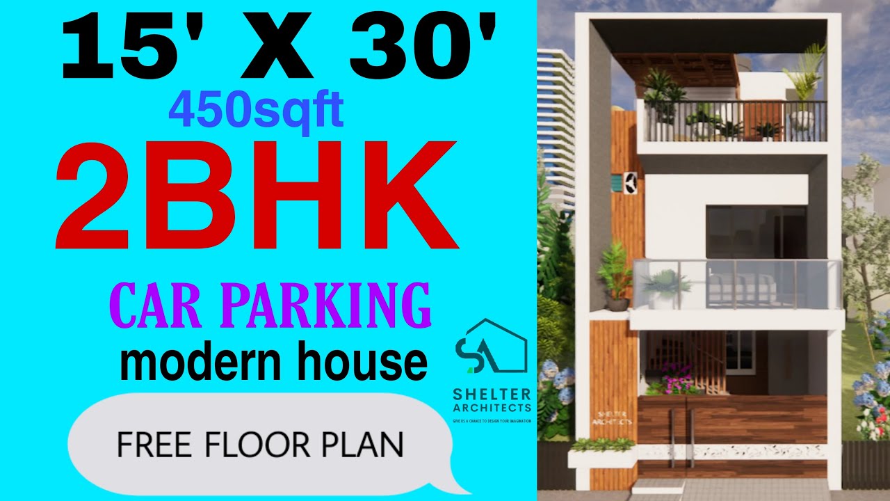 15x30 feet 2bhk |450sqft house 3D design|2BHK |CAR PARKING | ELEVATION| INTERIOR| 15X30 NAKSHA| SA |