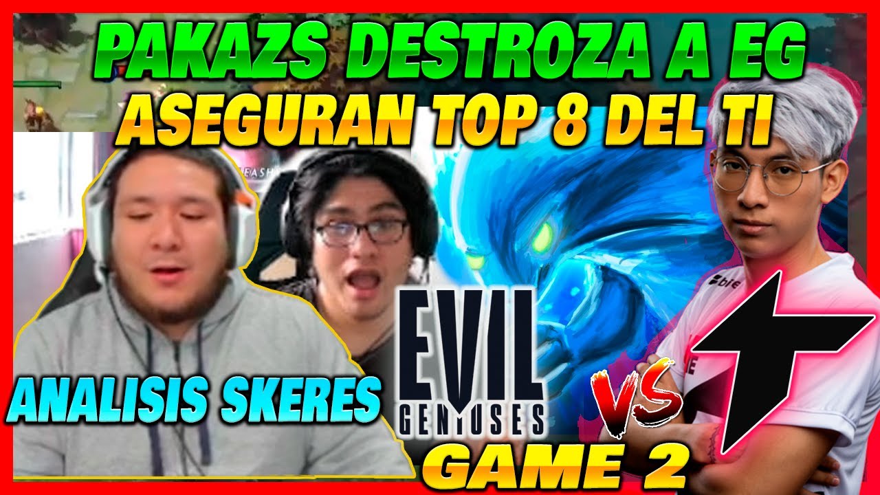THUNDER AWAKEN vs EG (GAME2/bo3) Kingteka y los skeres analizan | The International 2022 DOTA 2
