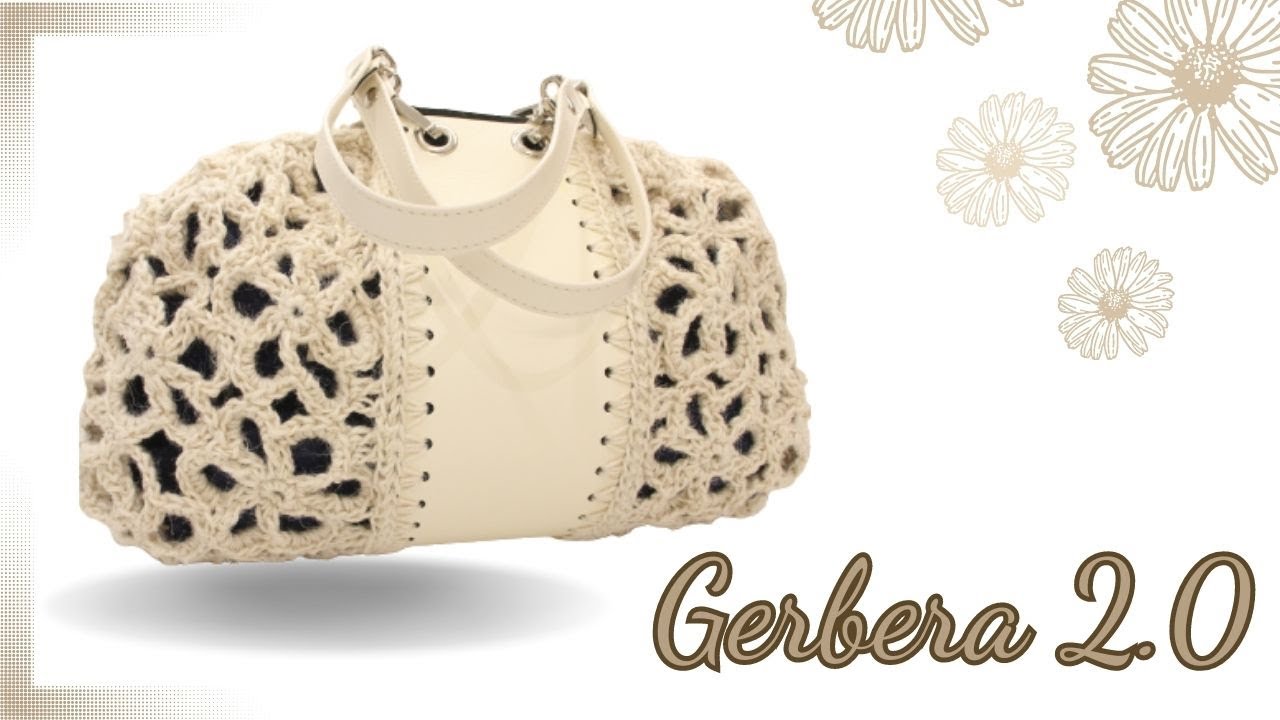 Hai il coraggio di provare? Gerbera 2.0 borsa uncinetto