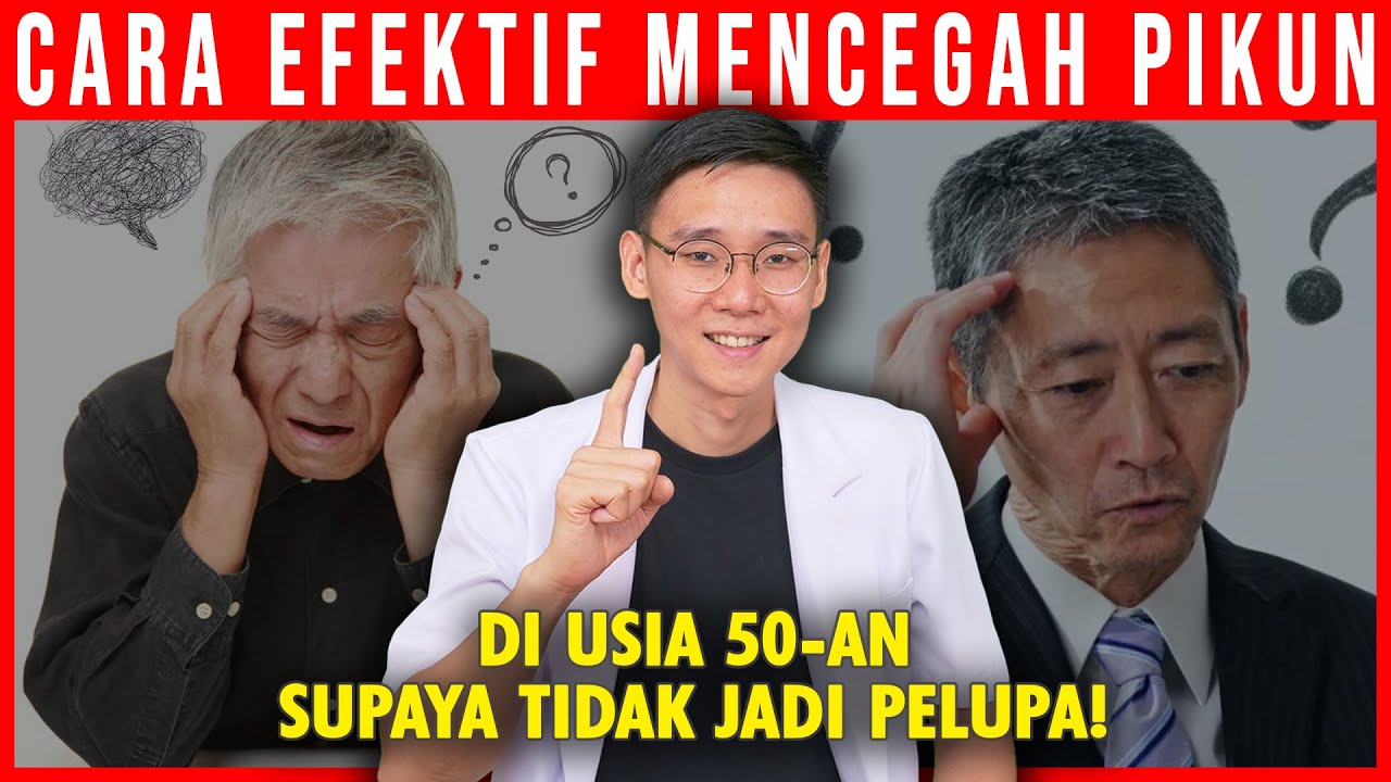 Cara Efektif Mencegah Pikun di Usia 50+ (Supaya Gak&nbsp;Jadi&nbsp;Pelupa)!