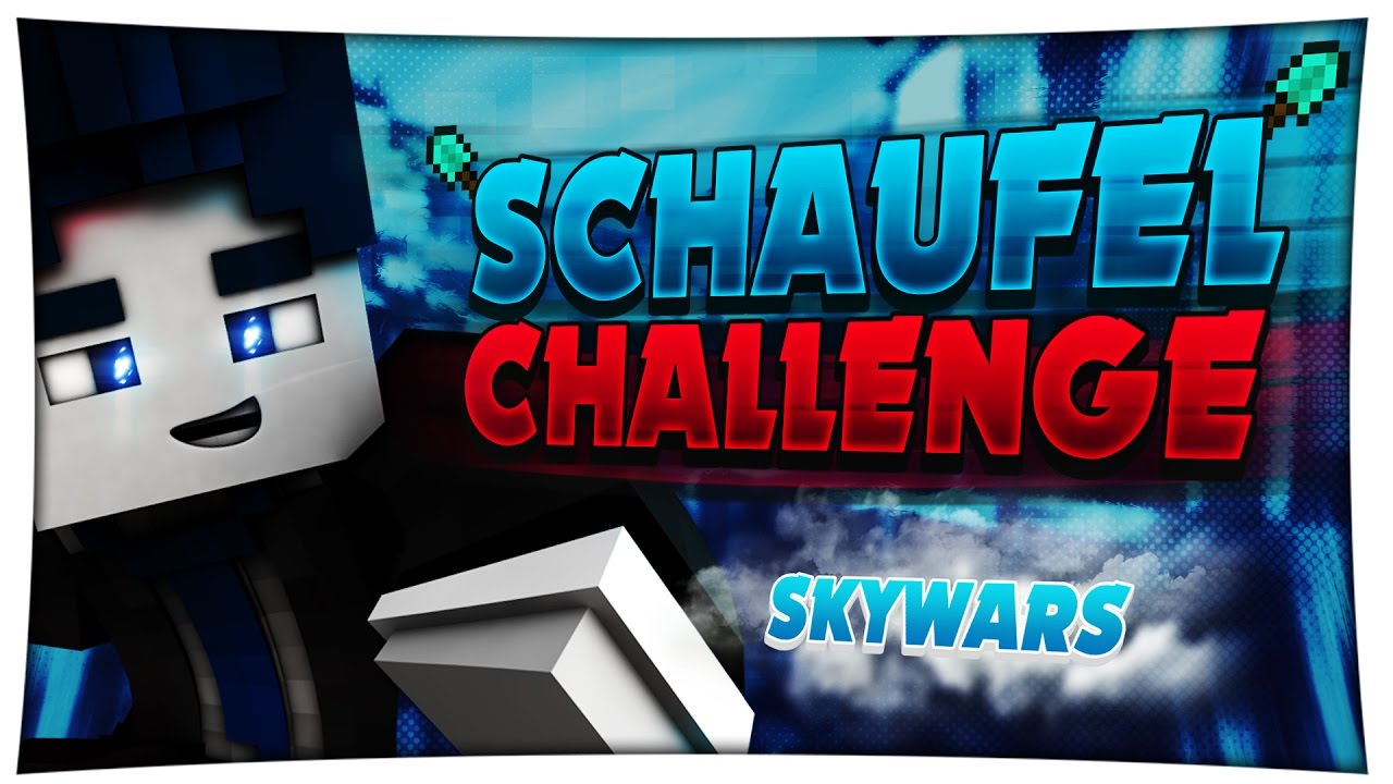 Schaufel Challenge in Skywars