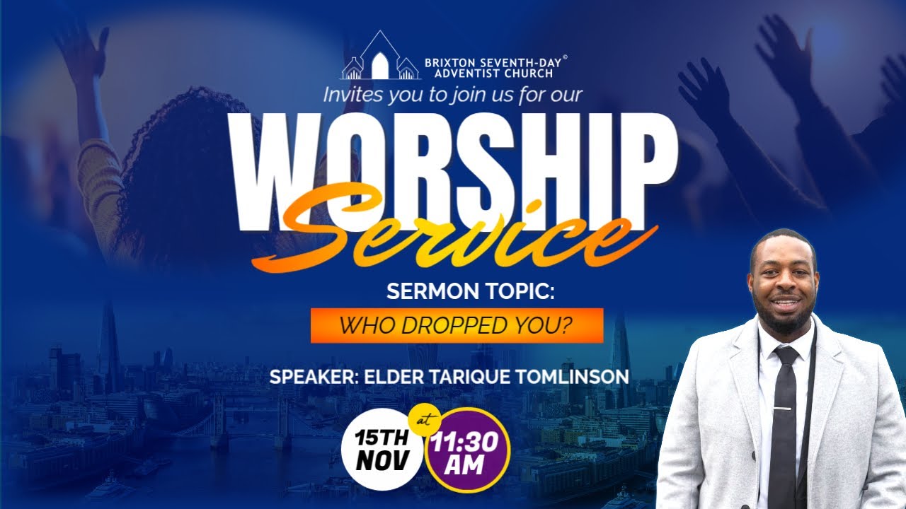 Brixton SDA Online Family Worship | Who dropped you with Elder Tarique Tomlinson