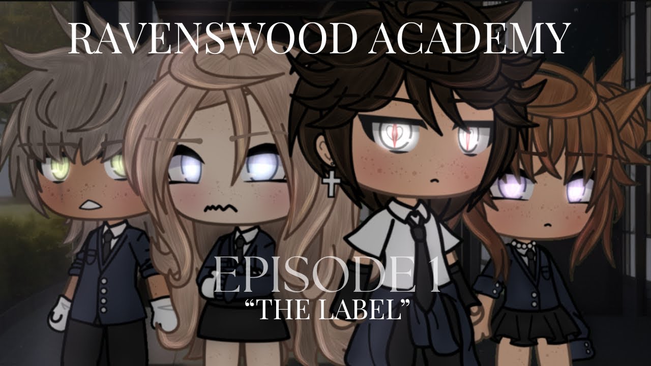 Ravenswood Academy || Episode 1 || 