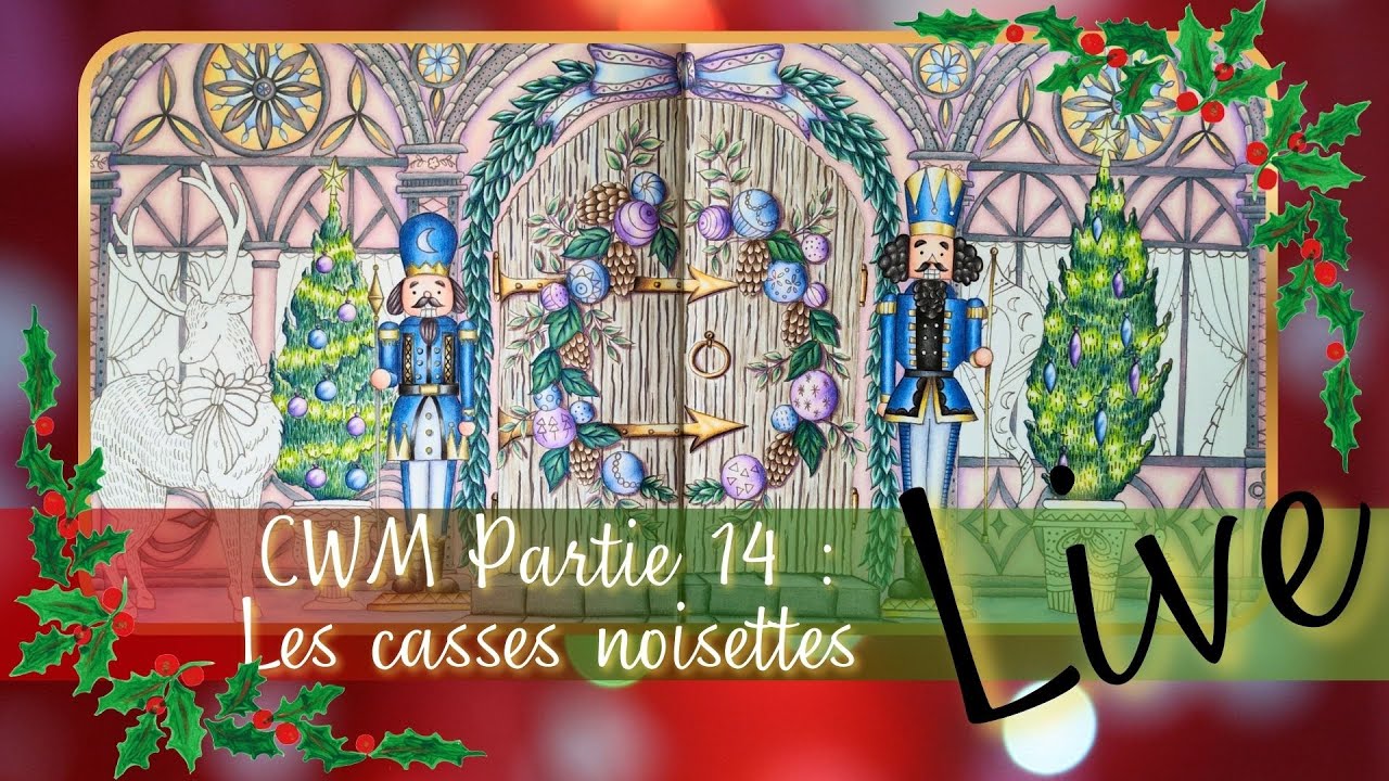 Live CWM Partie 14 : Les casses noisettes