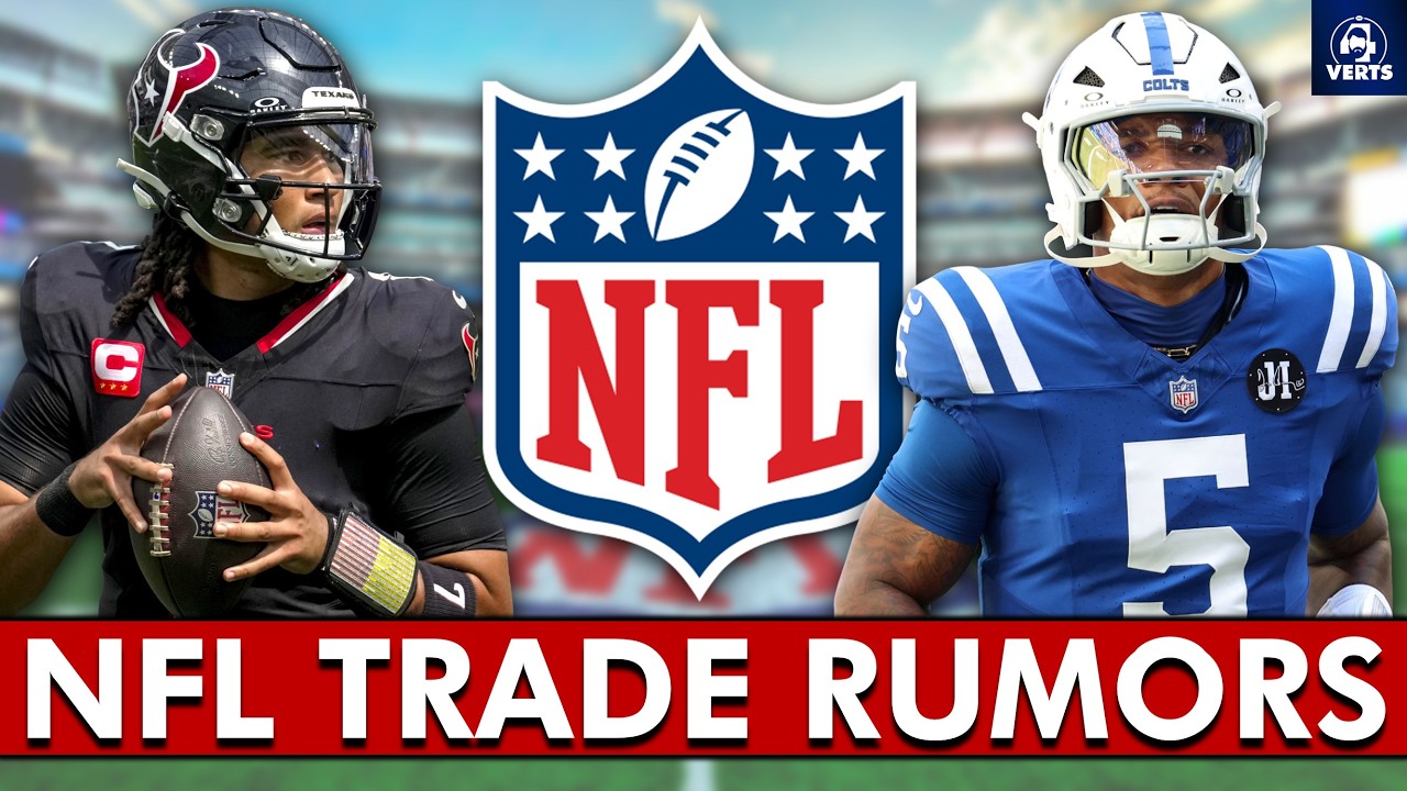MAJOR NFL Trade Rumors: CJ Stroud Trade Buzz? Colts Moving Anthony Richardson?