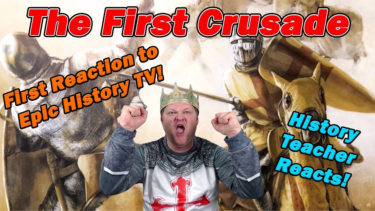 The First Crusade | Epic History TV | History Teacher Reacts