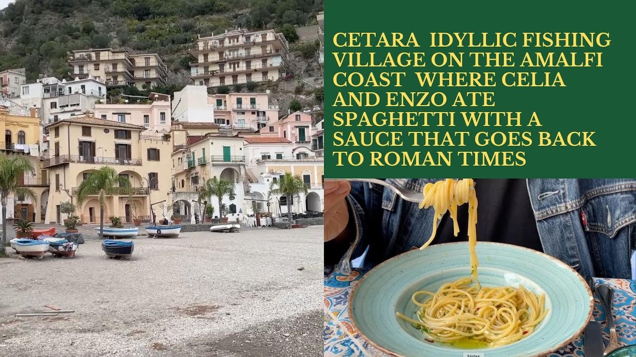 AMALFI COAST TRIP | CETARA FISHING VILLAGE TO EAT SALTED ANCHOVY SAUCE, THE ANCIENT ROMAN GARUM