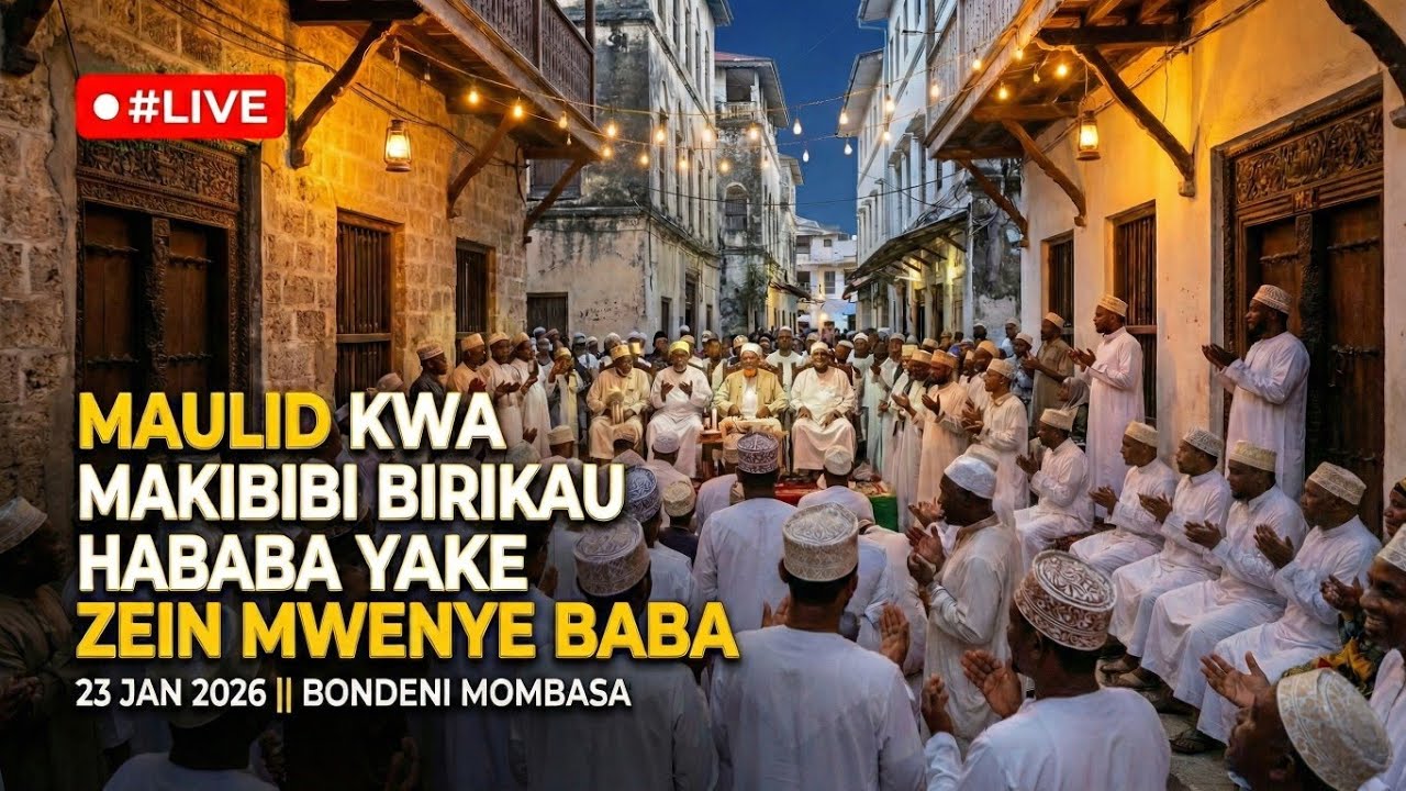 🔴#LIVE||MAULIDI KWA MAKIBIBI BIRIKAU HABABA YAKE ZEIN MWENYE BABA||23 JAN2026||BONDENI MOMBASA