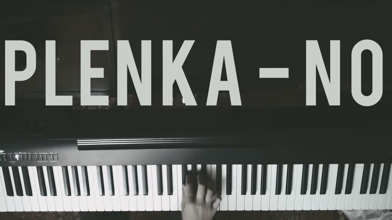 plenka - No ( piano cover )