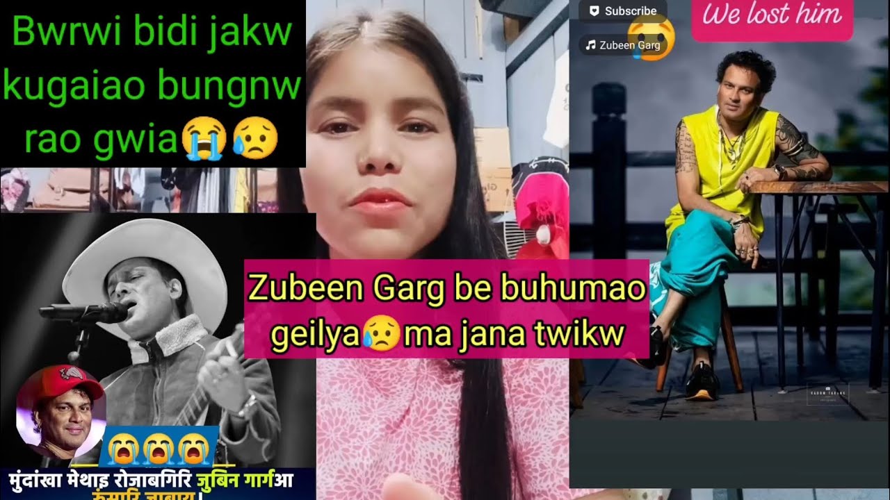 Dinwi zubeen garg da jwngni gejerao gwila ma jana twikw mitigwn😥