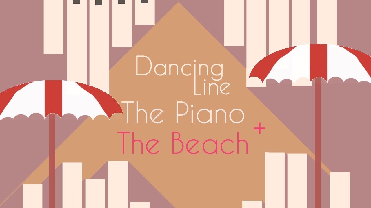 Dancing Line - The Piano + The Beach (Dance Remix) Comparison