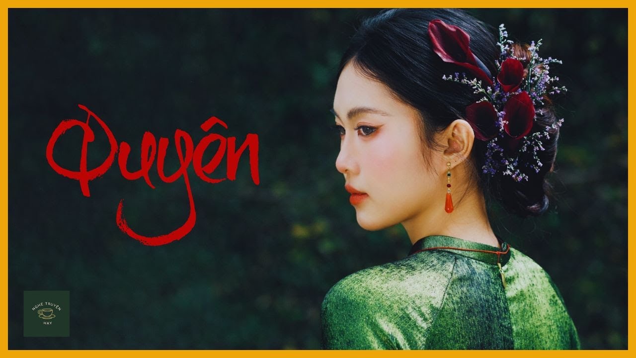 QUYÊN | Truyện Tâm Lý Xã Hội Về Người Đàn Bà Vượt Biên | Nghe Truyện Hay