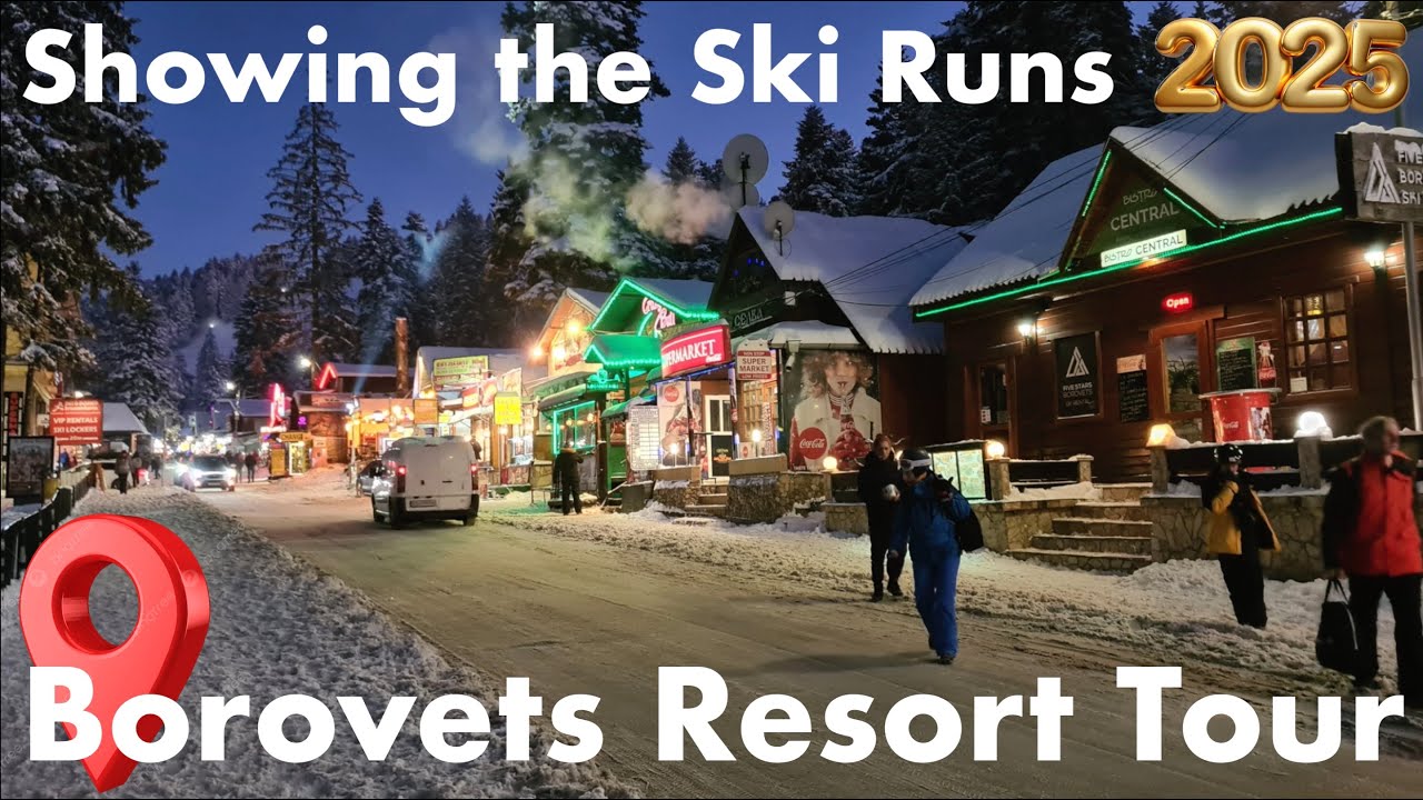 Borovets Bulgaria 🇧🇬 Resort Tour and Slopes