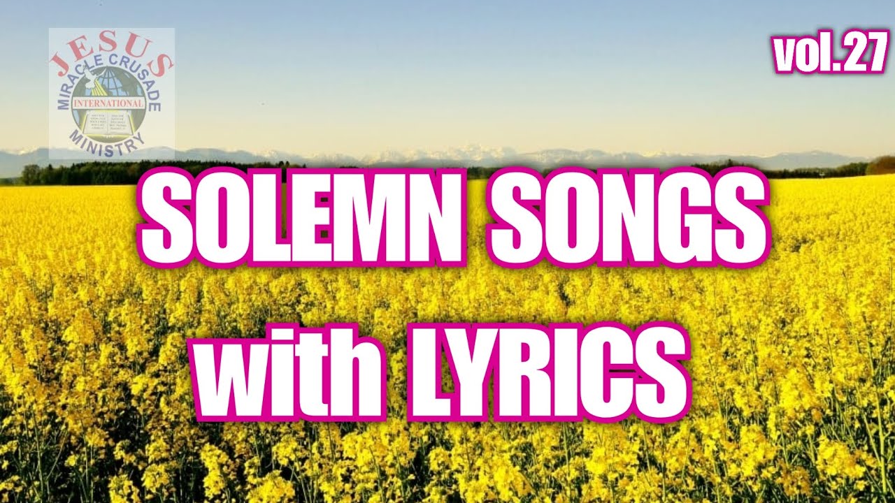 Solemn Songs with Lyrics|Non stop|JMCIM
