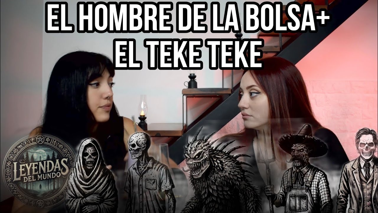 #PUNTOPARANORM4L | LEYENDAS URBANAS DEL MUNDO | TEKE TEKE - HOMBRE DE LA BOLSA - CHUPACABRAS