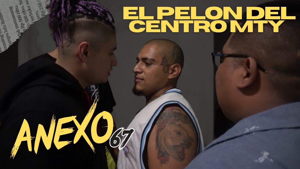 4NEX0 67 │ EL PELON DEL CENTRO │ Christian Meza