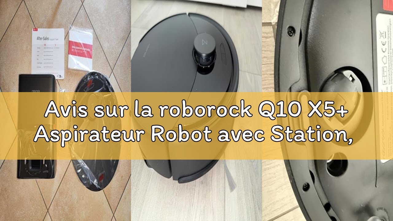 Avis sur la roborock Q10 X5+ Aspirateur Robot avec Station, Aspiration 10000 Pa, Autovidante pour 7
