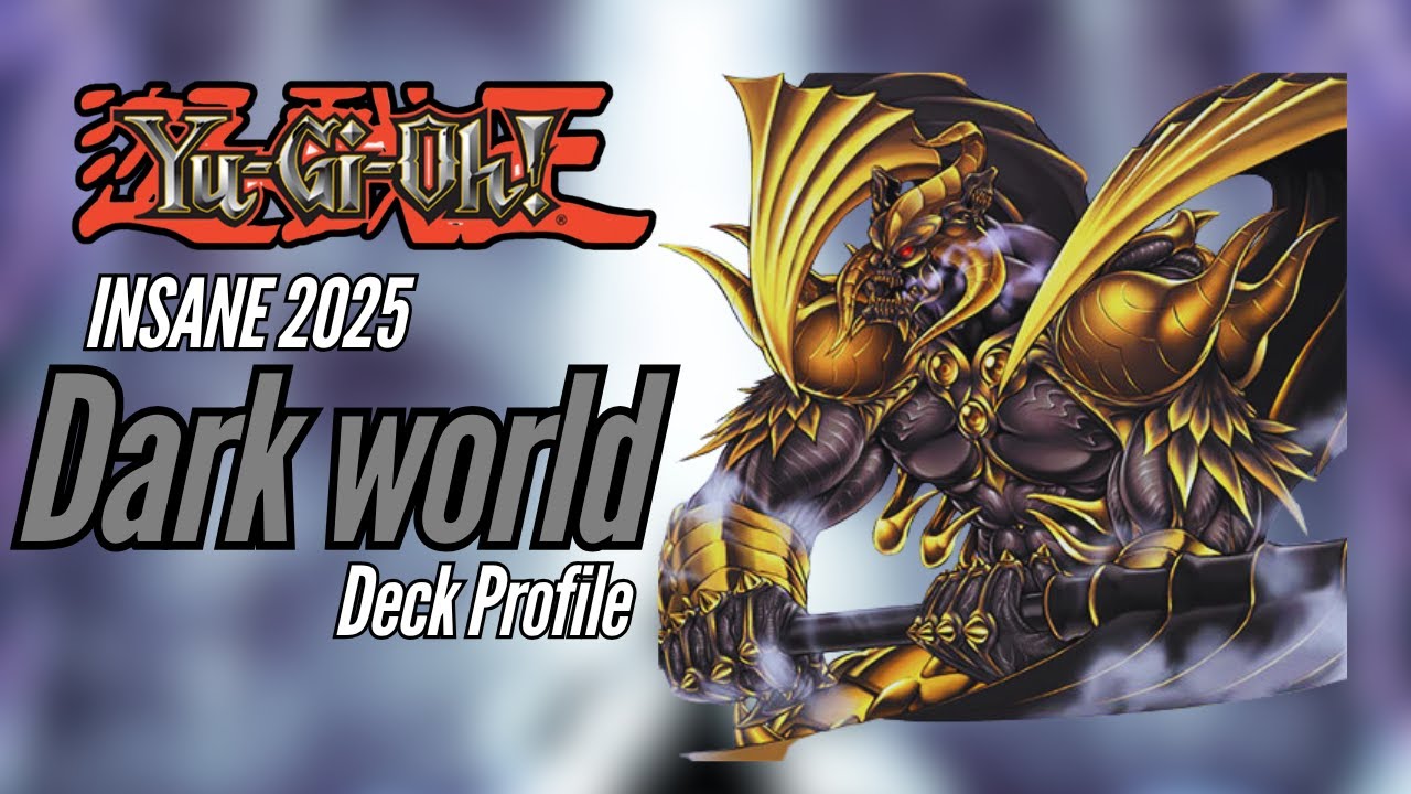 Yugioh *God Tier* Dark World Deck Profile - The Deck Is Finally Ready!