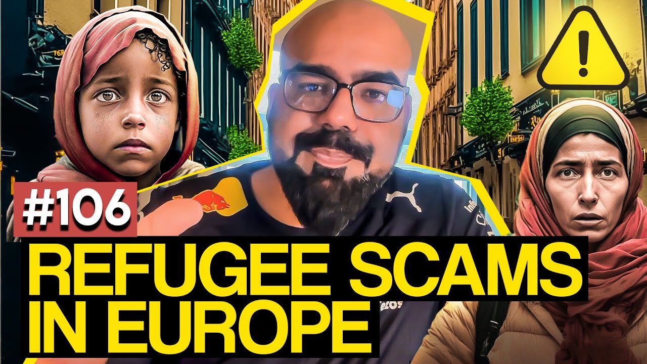 Refugee Scams in Europe | Ask Ganjiswag#106