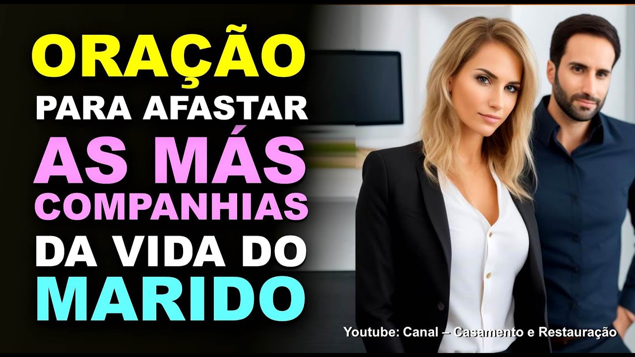 oração para afastar as más companhias da vida do marido
