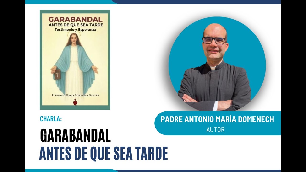 Garabandal antes de que sea tarde.