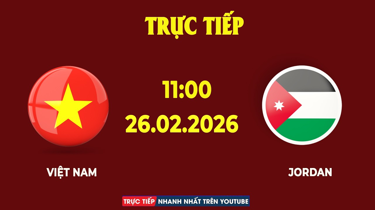 Việt Nam vs Jordan | Giành Giật Nghẹt Thở