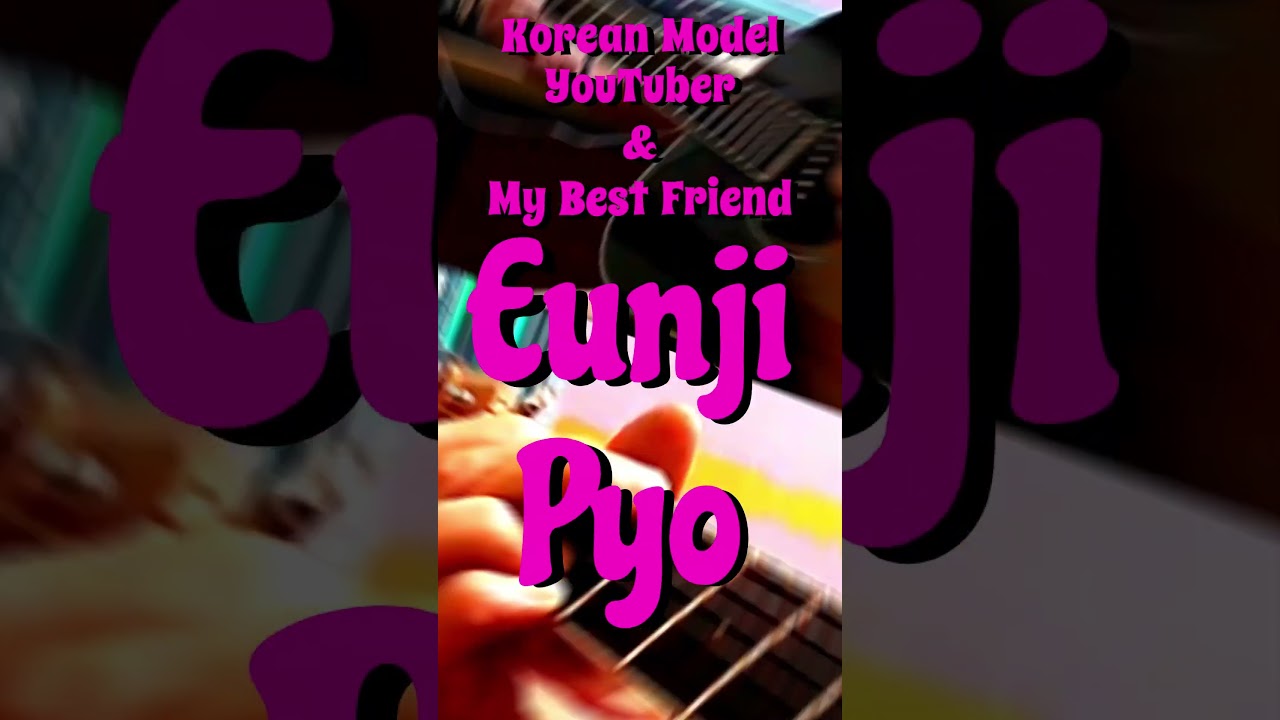 EUNJI PYO (My Beautiful Friend) Guitar +Chords  #guitar #acousticguitar #chordprogression