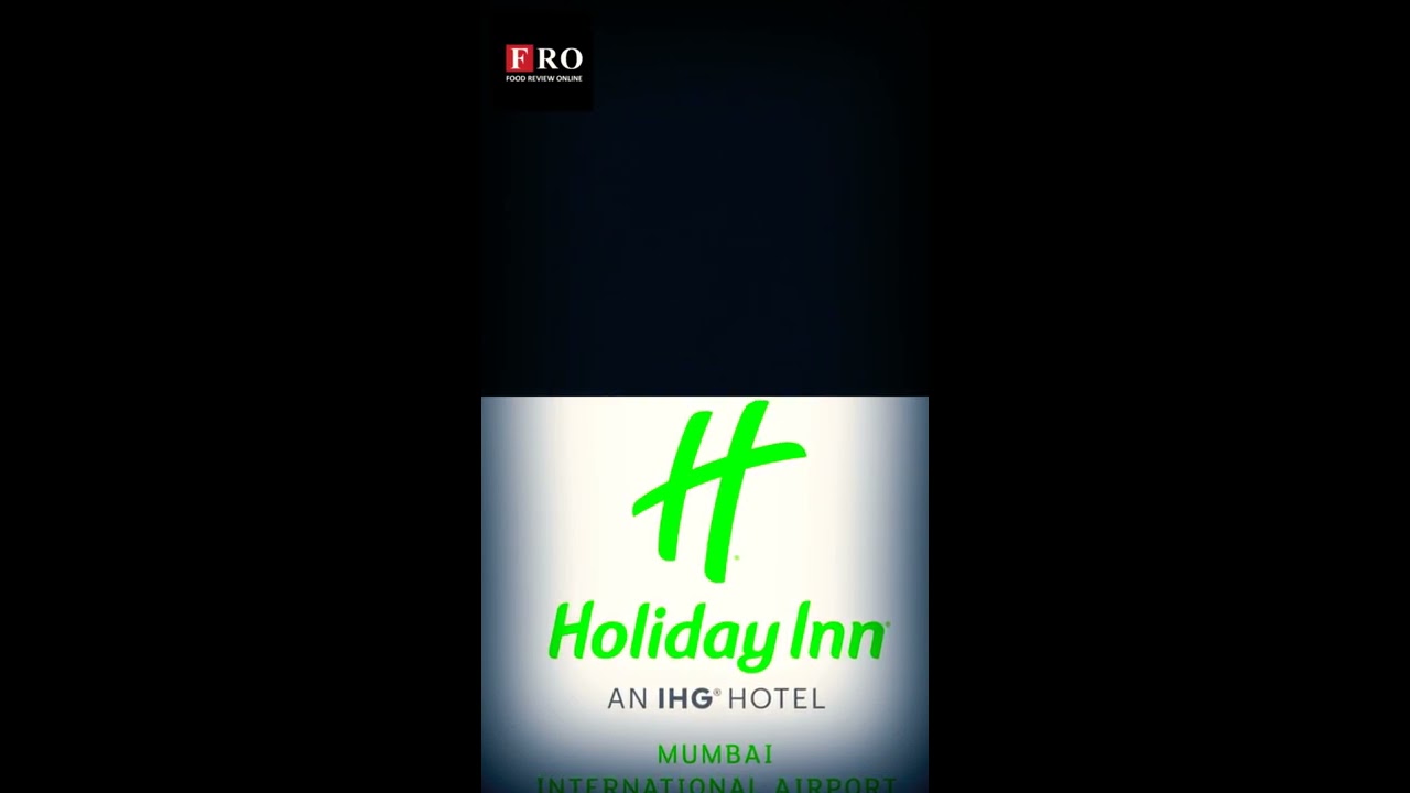SAPTAMI - HOLIDAY INN MUMBAI INTERNATIONAL AIRPORT - FOOD REVIEW ONLINE (FRO) BY KAILASH SHAHANI