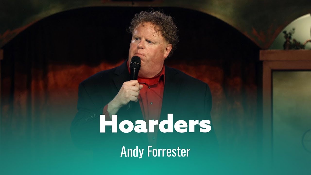 When You're Obsessed With Hoarders. Andy Forrester