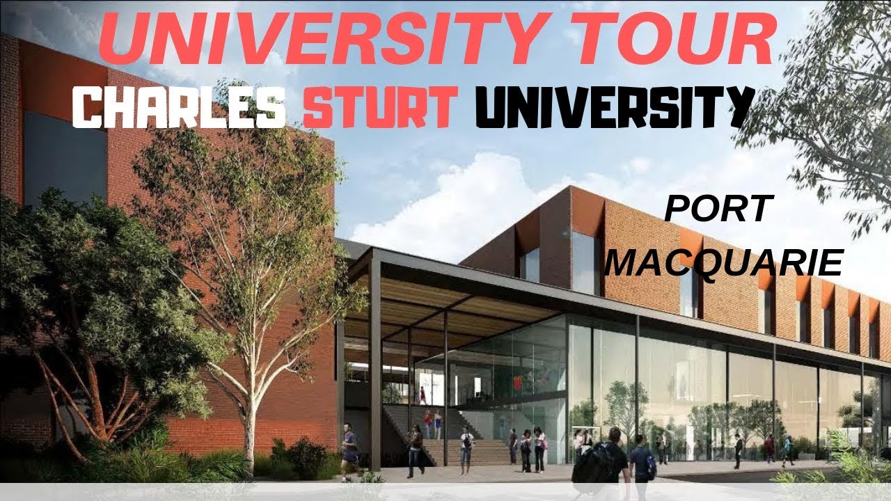 UNIVERSITY TOUR | CHARLES STURT UNIVERSITY | PORT MACQUARIE