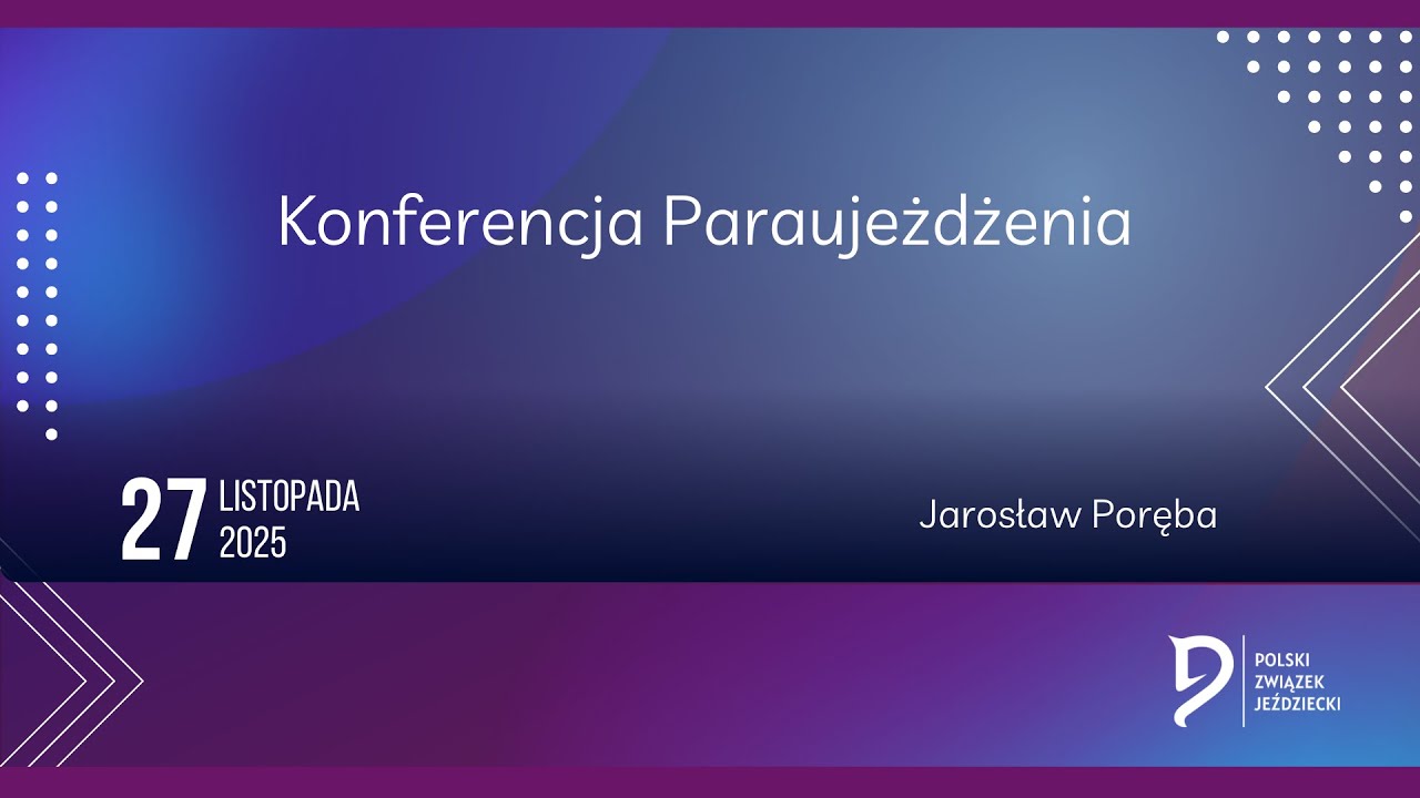 Konferencja PZJ „Parajeździectwo” - Konferencja Paraujeżdżenia (13/13)