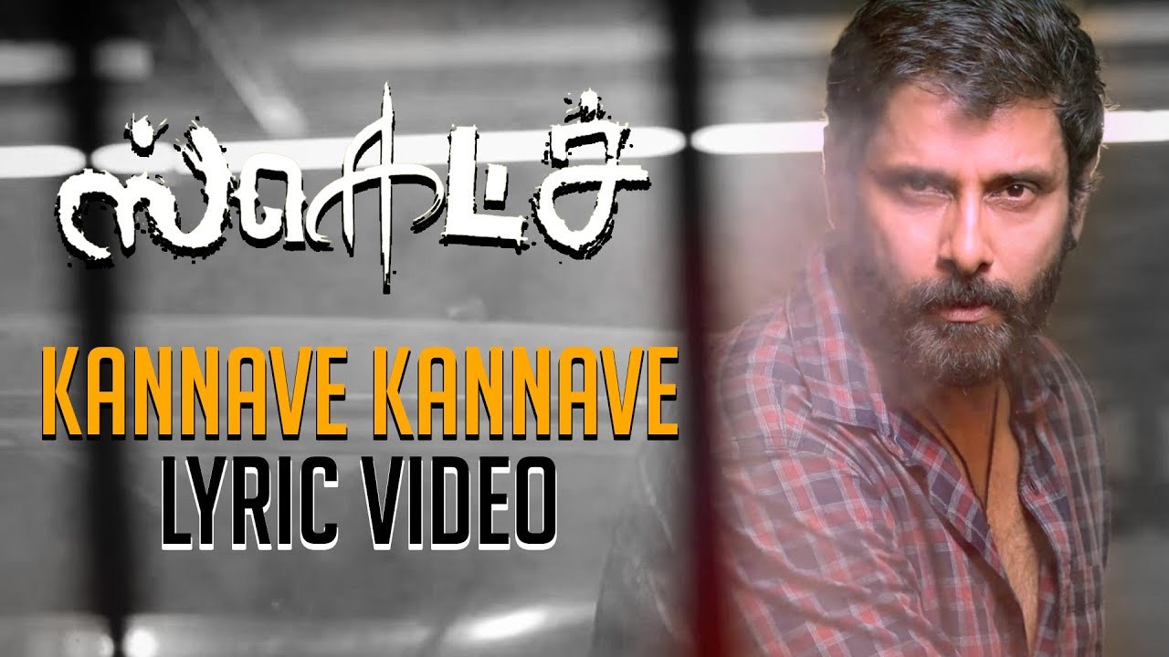 Sketch - Kannave Kannave - The Swaga Song Official Lyric Video | Chiyaan Vikram | SS Thaman