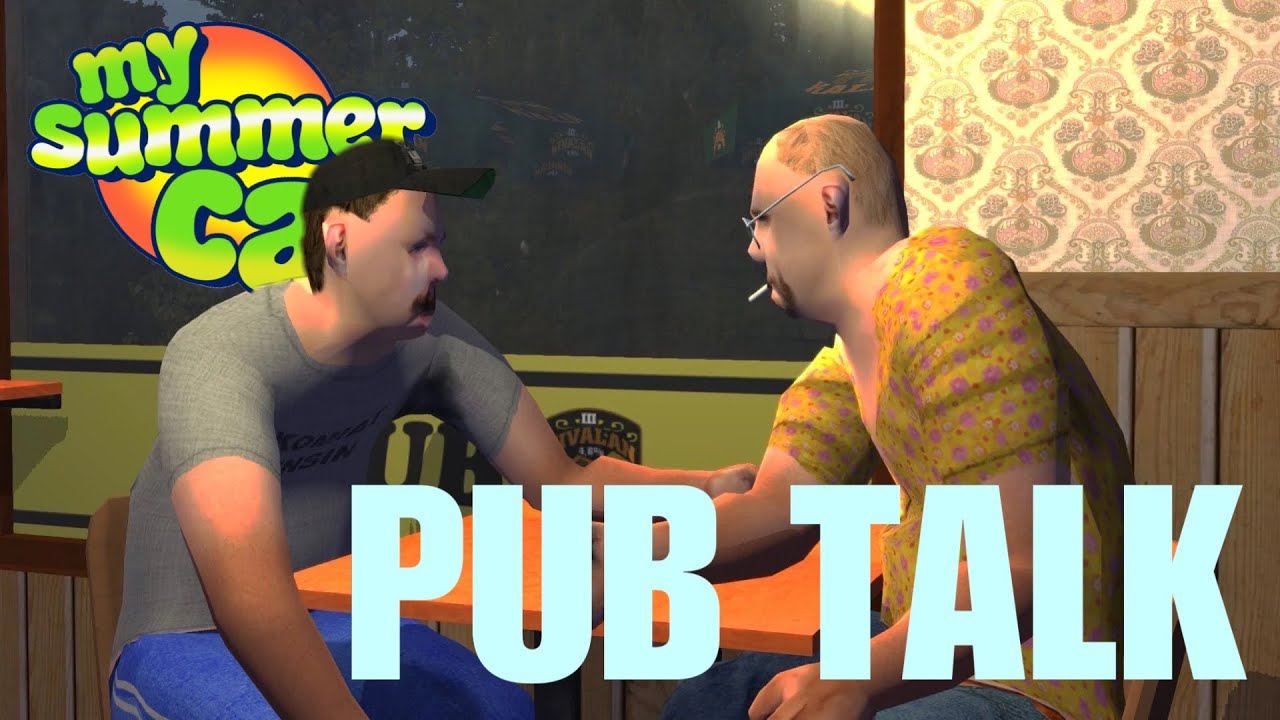 My Summer Car - Pub Talk