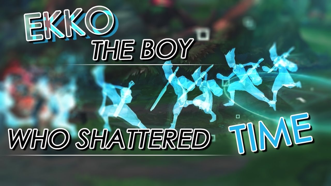 The Boy Who Shattered Time | League of Legends Montage (Ekko VS Vi)