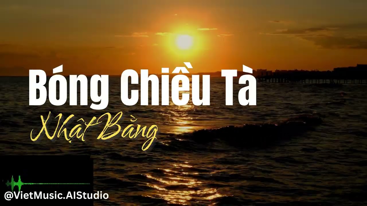 BÓNG CHIỀU TÀ – NHẬT BẰNG | AI COVER | Nhạc Vàng Trữ Tình | VietMusic.AIStudio