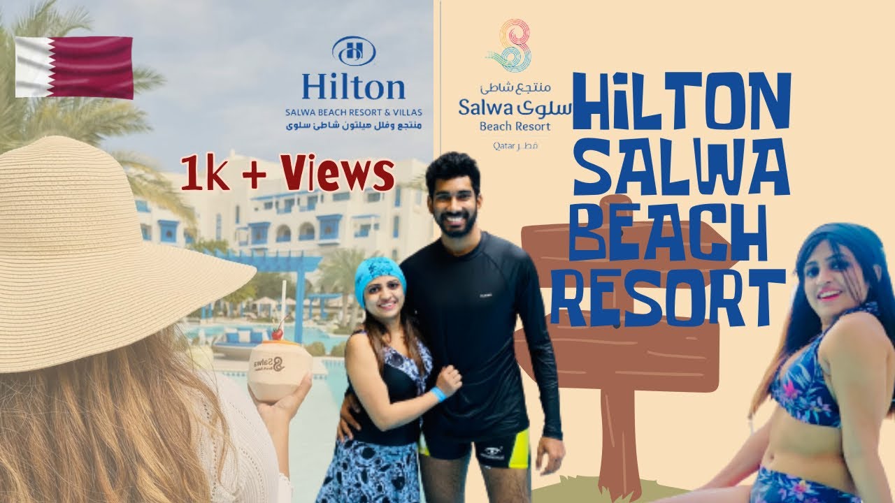 3 Days at Hilton Salwa Beach Resort & Spa | Qatar | Hilton | Salwa | Nomadic Duo