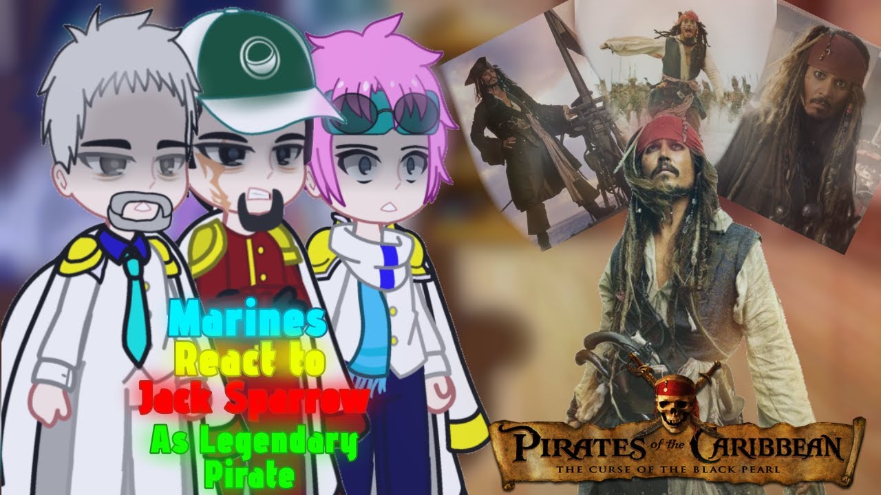 Marines react to Jack Sparrow as Lagandary Pirate || Watch in 2x || Gacha reaction || React to