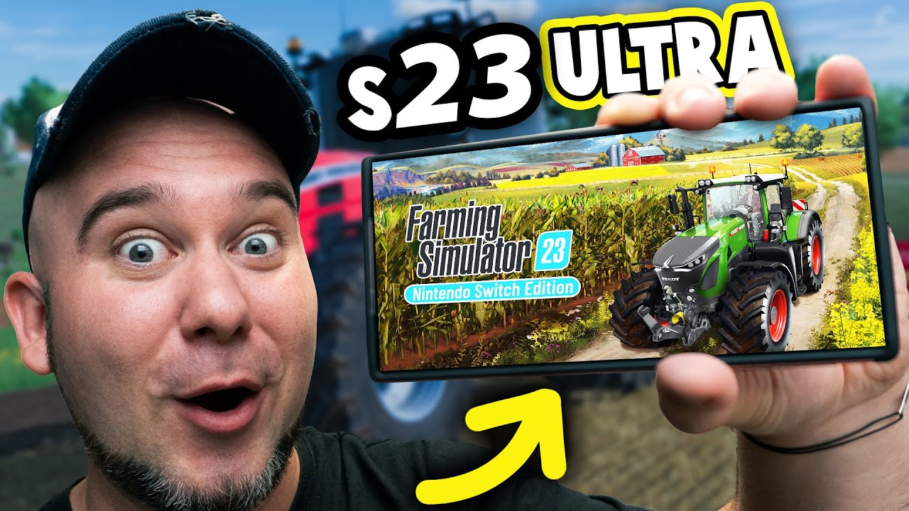 Joc Farming Simulator 23 pe Samsung Galaxy S23 ULTRA - 4K 60fps
