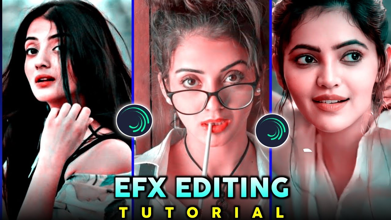 Efx Video Editing Tutorial in Alight Motion|Alight Motion Video Editing | Efx Status