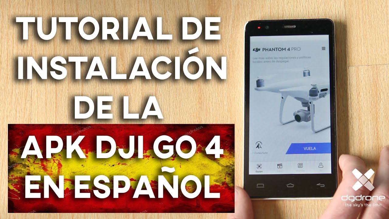 INSTALACIÓN DE DJI GO 4 EN ESPAÑOL