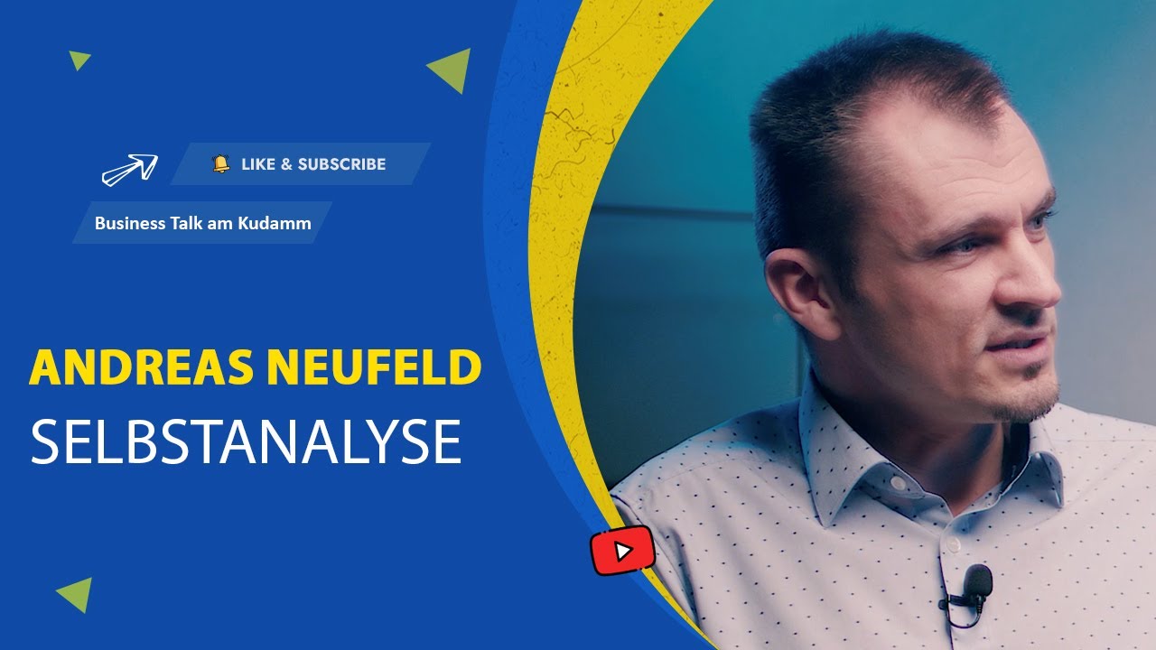 Andreas Neufeld: Selbstanalyse - St&auml;rken und Schw&auml;chen erkennen