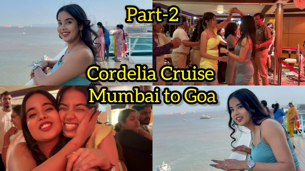 Cordelia Cruise Mumbai to Goa Part -2 | Payal Panchal Vlog | Cordelia Cruise