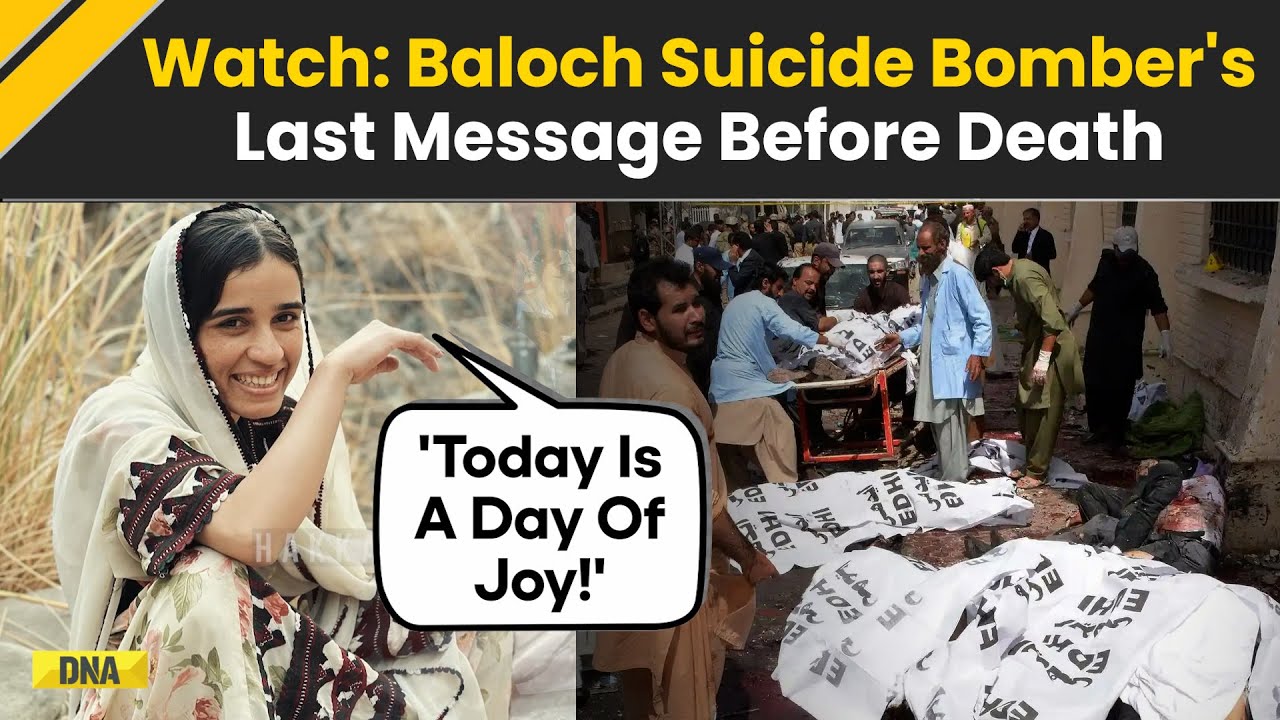Pakistan News: ‘Today Is A Day Of Joy, It Is Fun’ Baloch Woman Suicide Bombers Last Video Out | BLA