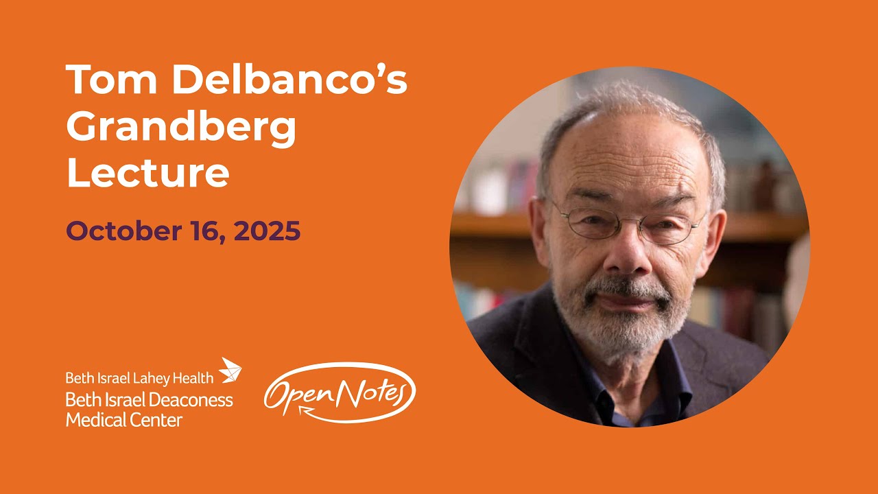 OpenNotes Cofounder Tom Delbanco's Medical Grand Rounds